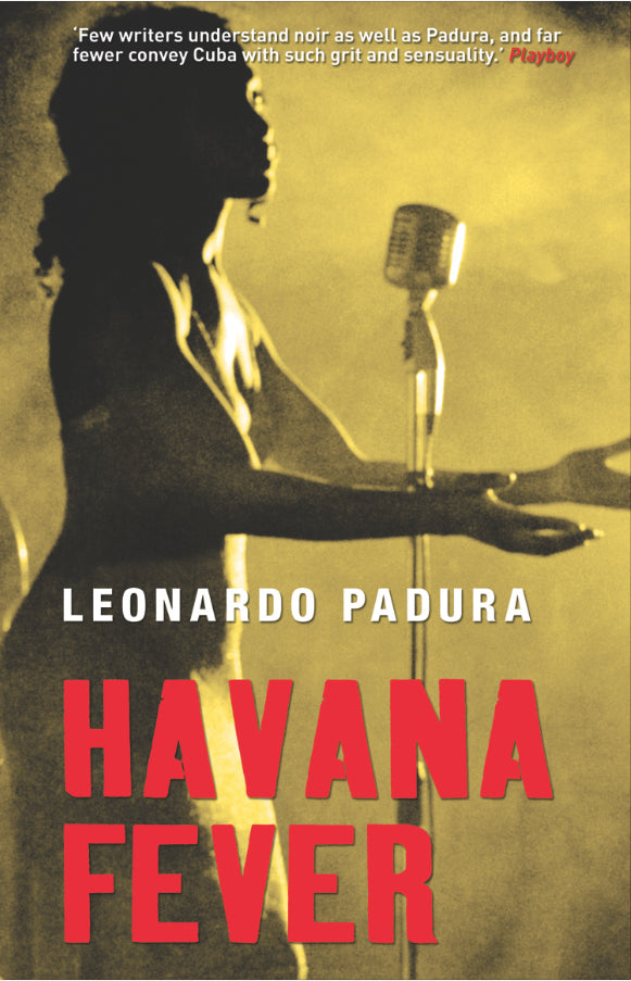 Leonardo Padura - Havana Fever