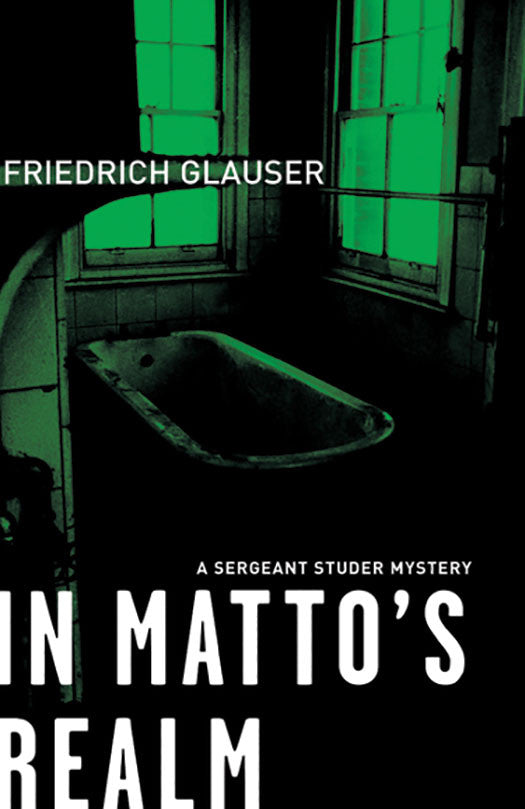 Friedrich Glauser - In Matto's Realm