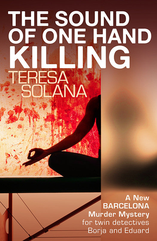 Teresa Solana - The Sound of One Hand Killing