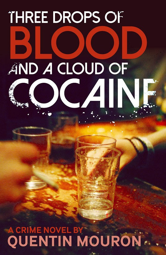 Three Drops of Blood and a Cloud of Coacaine hits the bookstores