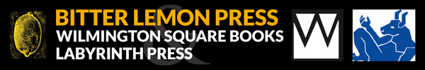 Bitter Lemon Press  / Wilmington Square Books / Labyrinth Press