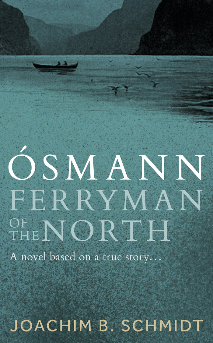 Osmann, Ferryman of the North
